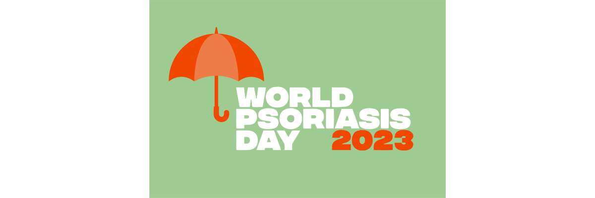 Welt Psorasis Tag 2023 -  Gute Versorgung für alle! - Welt Psorasis Tag 2023 -  Gute Versorgung für alle!